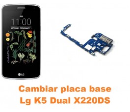 Cambiar placa base Lg K5 Dual X220DS