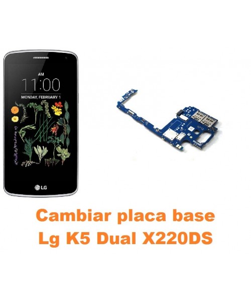 Cambiar placa base Lg K5 Dual X220DS