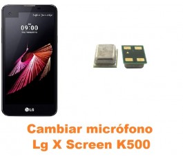 Cambiar micrófono Lg X Screen K500