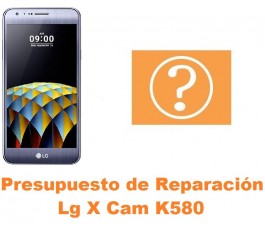 Presupuesto de reparación Lg X Cam K580