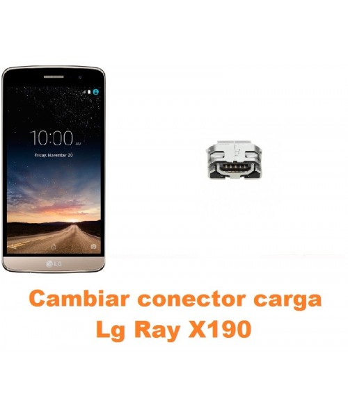 Cambiar conector carga Lg Ray X190