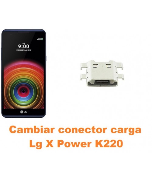 Cambiar conector carga Lg X Power K220