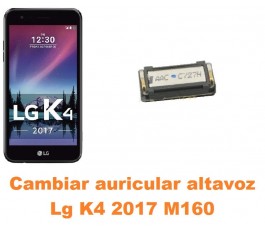 Cambiar auricular altavoz Lg K4 2017 M160