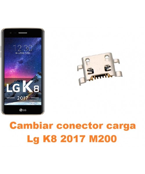 Cambiar conector carga Lg K8 2017 M200