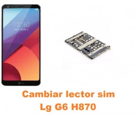 Cambiar lector sim Lg G6 H870