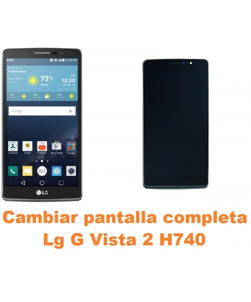 Cambiar pantalla completa Lg G Vista 2 H740