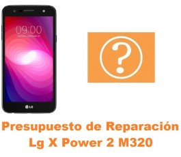 Presupuesto de reparación Lg X Power 2 M320