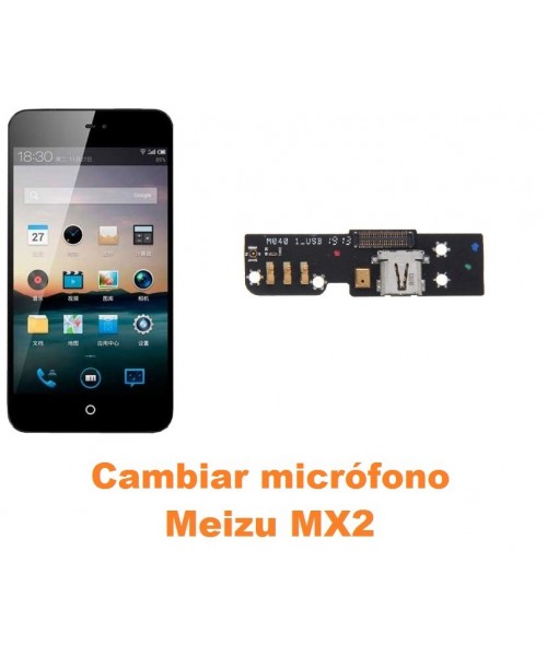 Cambiar micrófono Meizu MX2
