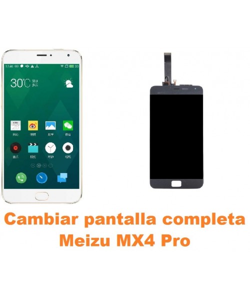 Cambiar pantalla completa Meizu MX4 Pro