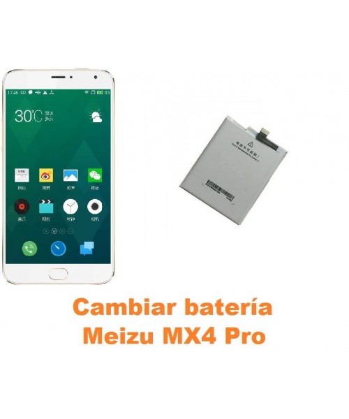 Cambiar batería Meizu MX4 Pro