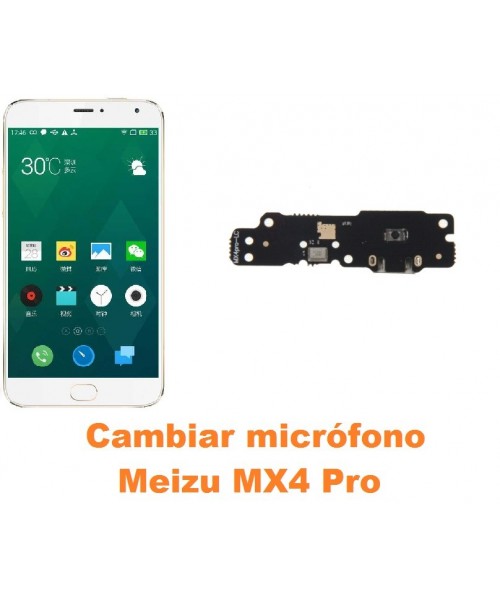 Cambiar micrófono Meizu MX4 Pro