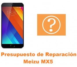 Presupuesto de reparación Meizu MX5