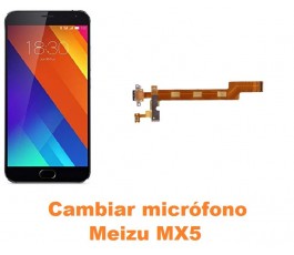 Cambiar micrófono Meizu MX5