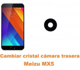 Cambiar cristal cámara trasera Meizu MX5