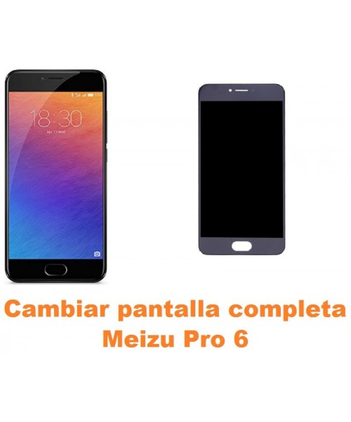 Cambiar pantalla completa Meizu Pro 6