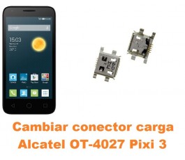 Cambiar conector carga Alcatel Pixi 3 (4.5) OT-4027