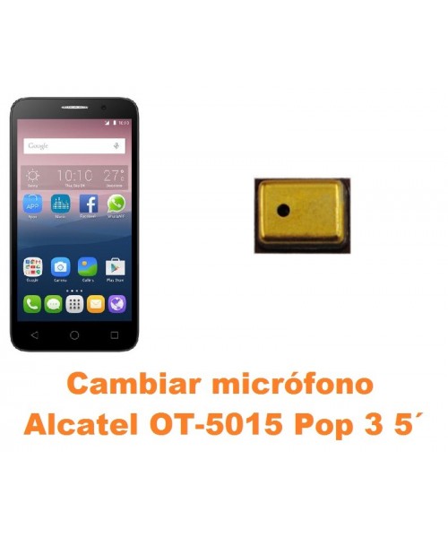 Cambiar micrófono Alcatel OT-5015 Pop 3 5´