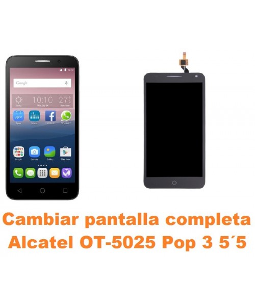 Cambiar pantalla completa Alcatel OT-5025 Pop 3 5.5´
