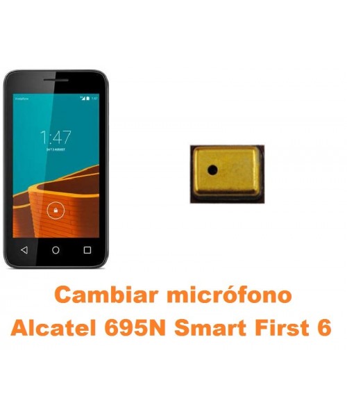Cambiar micrófono Alcatel 695N Smart First 6