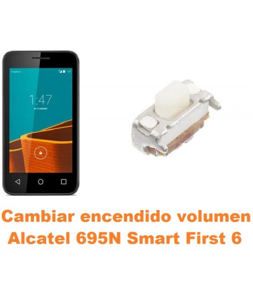 Cambiar encendido y volumen Alcatel 695N Smart First 6
