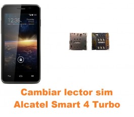 Cambiar lector sim Alcatel Smart 4 Turbo