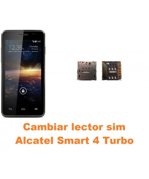 Cambiar lector sim Alcatel Smart 4 Turbo