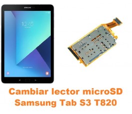 Cambiar lector microSD Samsung Tab S3 T820