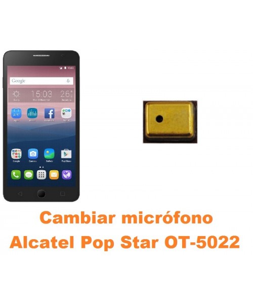 Cambiar micrófono Alcatel OT-5022 Pop Star