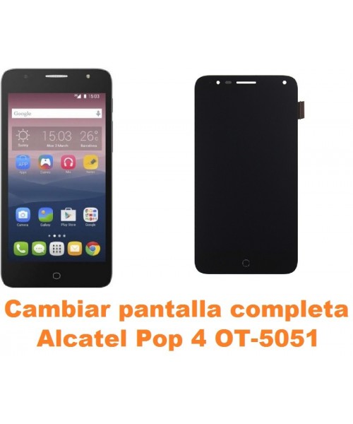 Cambiar pantalla completa Alcatel OT-5051 Pop 4