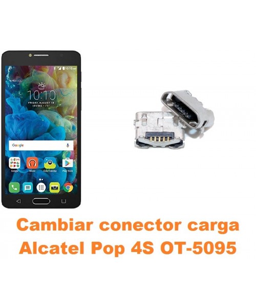 Cambiar conector carga Alcatel OT-5095 Pop 4S