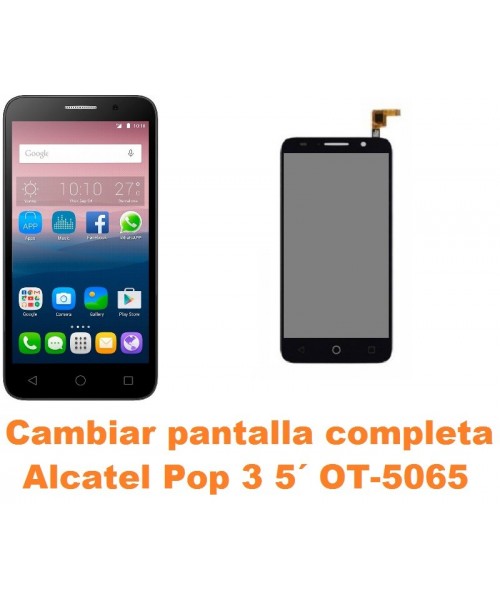 Cambiar pantalla completa Alcatel OT-5065 Pop 3 5´