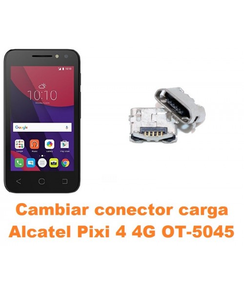 Cambiar conector carga Alcatel OT-5045 Pixi 4 4G