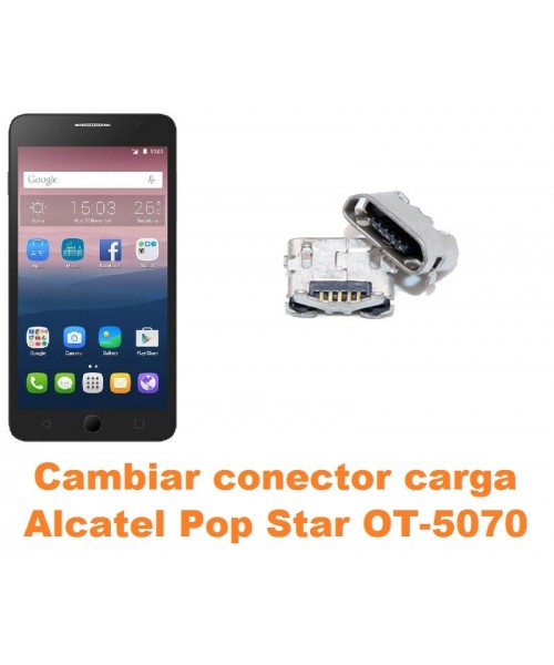 Cambiar conector carga Alcatel OT-5070 Pop Star
