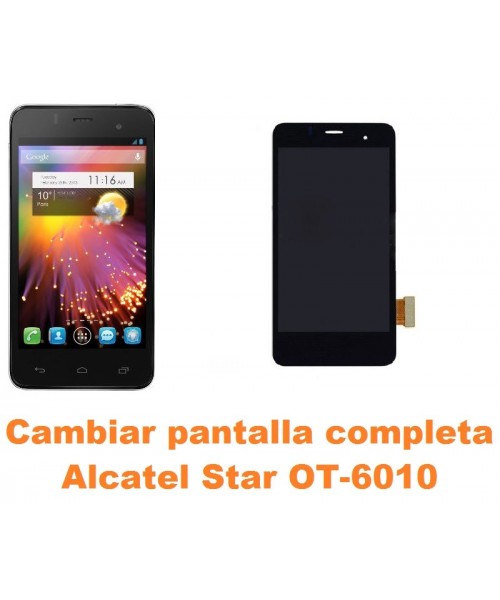 Cambiar pantalla completa Alcatel OT-6010 Star
