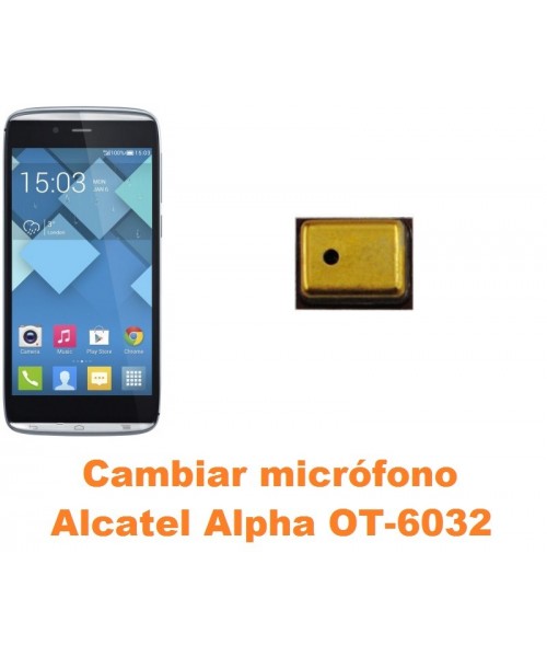 Cambiar micrófono Alcatel OT-6032 Alpha