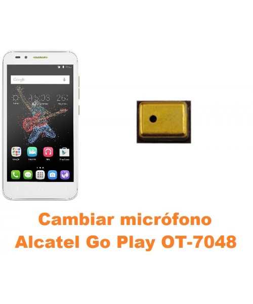 Cambiar micrófono Alcatel OT-7048 Go Play