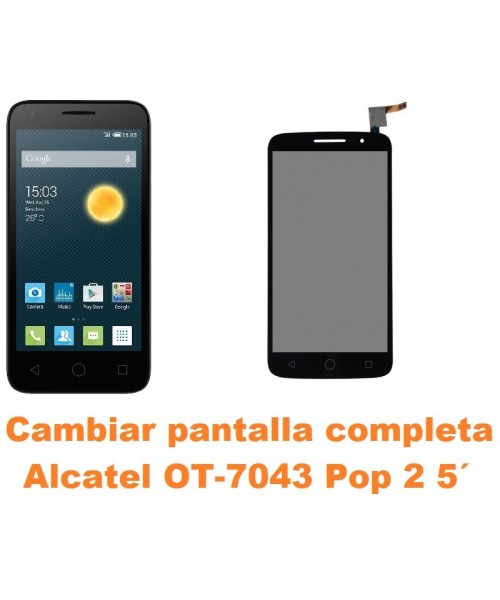 Cambiar pantalla completa Alcatel OT-7043 Pop 2 5´