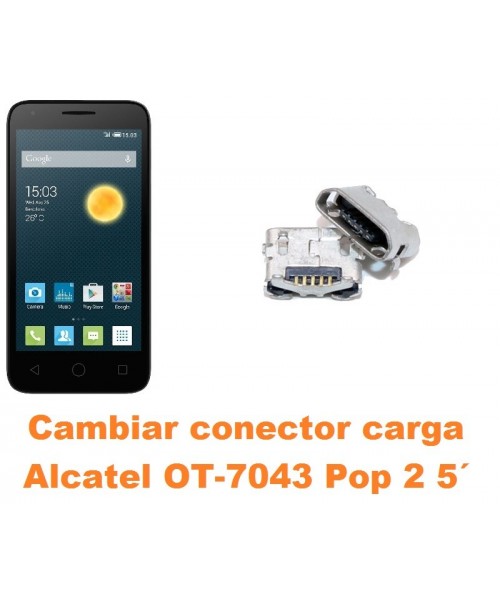 Cambiar conector carga Alcatel OT-7043 Pop 2 5´