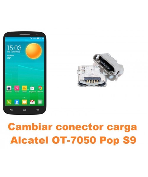 Cambiar conector carga Alcatel OT-7050 Pop S9