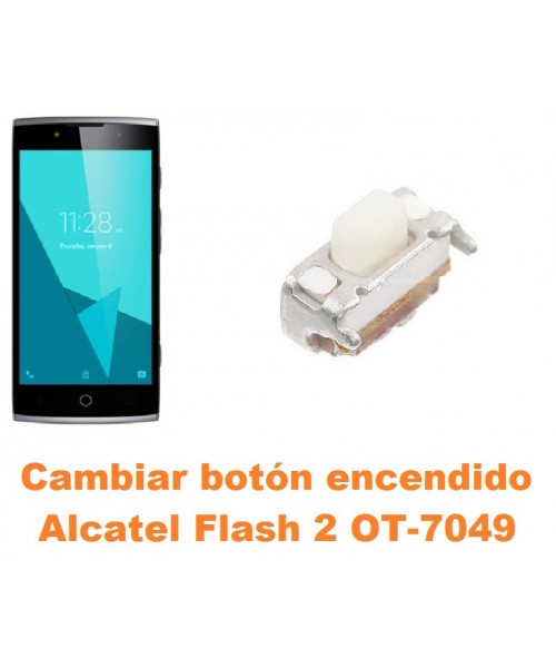 Cambiar botón encendido Alcatel OT-7049 Flash 2