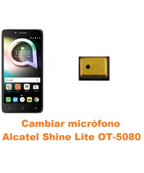 Cambiar micrófono Alcatel OT-5080 Shine Lite