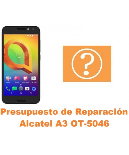 Presupuesto de reparación Alcatel OT-5046 A3