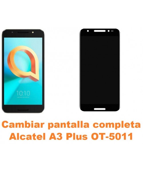 Cambiar pantalla completa Alcatel OT-5011 A3 Plus