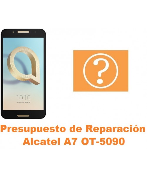Presupuesto de reparación Alcatel OT-5090 A7
