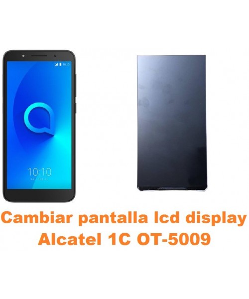 Cambiar pantalla lcd display Alcatel OT-5009 1C