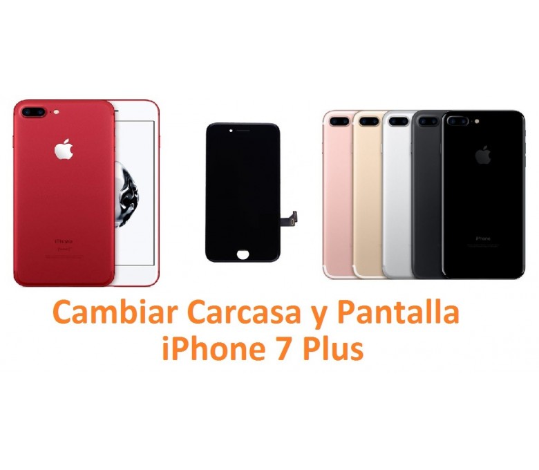 Cambiar Carcasa Chasis y Pantalla Iphone 7 Plus Arreglo de Móvil