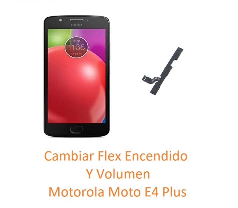 Cambiar Flex Encendido y Volumen Motorola Moto E4 Plus
