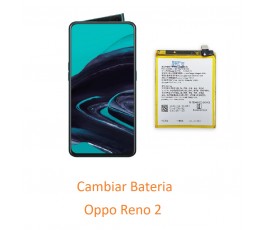 Cambiar Bateria Oppo Reno 2