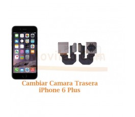 Cambiar Camara Trasera iPhone 6 Plus + - Imagen 1