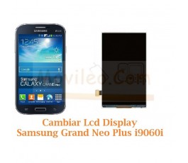 Cambiar Pantalla Lcd Display Ssamsung Galaxy Grand Neo Plus i9060i - Imagen 1